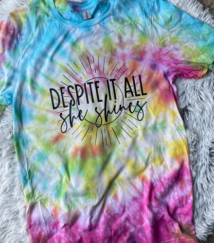 Despite it all tie dye